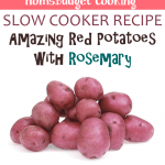 Red Potatoes with Rosemary Slow Cooker Recipe