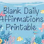 Free Sea Life Lunchbox Cards & Daily Affirmations Blank Printables
