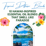 10 Hawaii-Inspired Essential Oil Blends That Smell Like Paradise